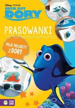 Gdzie Jest Dory. Prasowanki. Disney 9788379838684 Zielona Sowa..