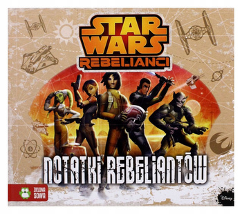 Star Wars Rebelianci. Notatki Rebel Zielona Sowa..
