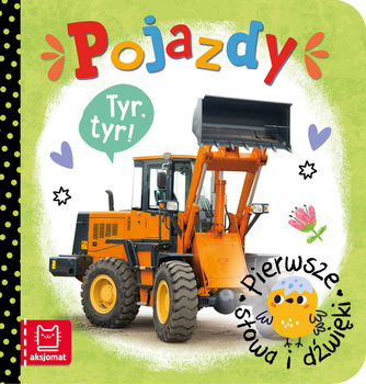 Pierwsze Słowa I Dźwięki. Pojazdy Aksjomat
