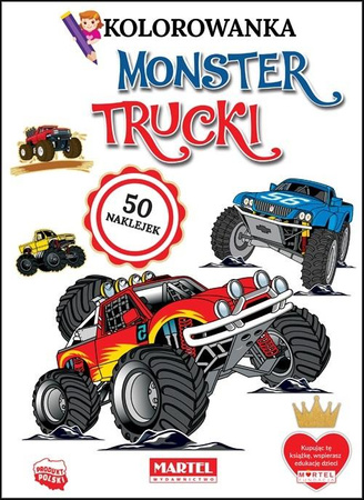 Kolorowanka Z Naklejkami. Monster Trucki Martel