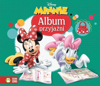 Myszka Minnie. Album Przyjaźni Zielona Sowa..