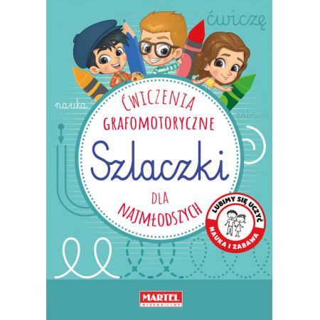 Szlaczki - Ćwiczenia Grafomotorycz Martel