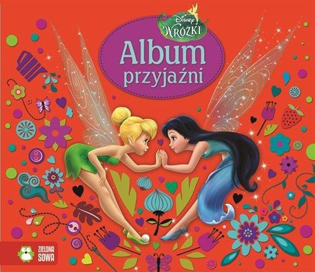 Wróżki. Album Przyjaźni 9788378958758 Zielona Sowa..