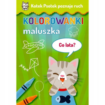 Kotek Psotek Poznaje Ruch. Kolorowanki Maluszka Co Lata? Trefl