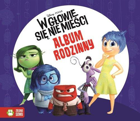 W Głowie Się Nie Mieści. Album Rodzinny. Disney Zielona Sowa..