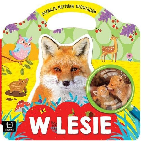 W Lesie – Poznaję, Nazywam, Opowiadam Aksjomat