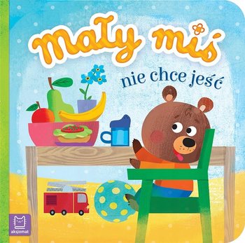 Mały Miś Nie Chce Jeść - Duży Format Aksjomat