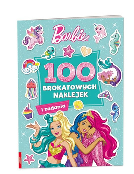 Barbie Dreamtopia. 100 Brokatowych Naklejek Ameet