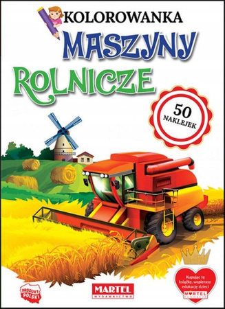 Kolorowanka Maszyny Rolnicze Z Naklejkami Martel