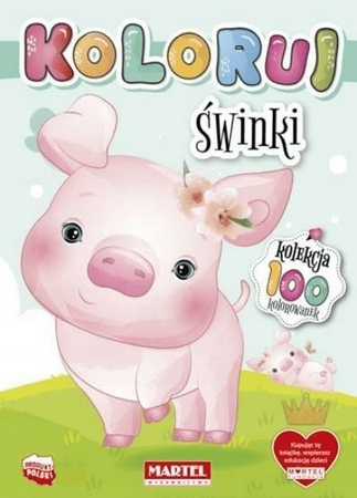 Kolekcja Koloruj - Świnki Martel