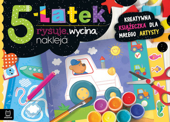 5-Latek Rysuje, Wycina, Nakleja. Kreatywna Książeczka Dla Małego Artysty Aksjomat