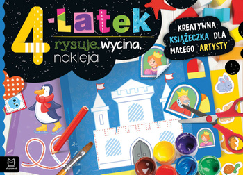 4-Latek Rysuje, Wycina, Nakleja. Kreatywna Książeczka Dla Małego Artysty Aksjomat