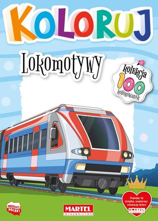 Kolekcja Koloruj - Lokomotywy Martel