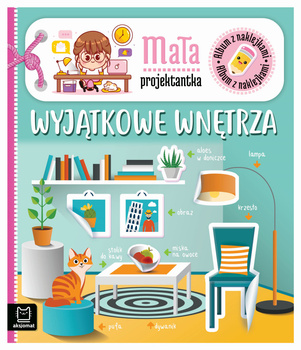 Album Z Naklejkami. Mała Projektantka. Wyjątkowe Wnętrza Aksjomat