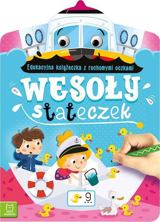 Wesoły Stateczek. Edukacyjna Książeczka Z Ruchomymi Oczkami Aksjomat