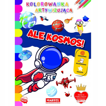 Kolorowanka Aktywizująca. Ale Kosmos! Martel