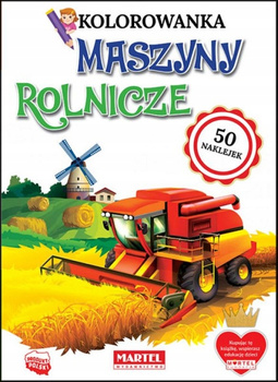 Kolorowanka Maszyny Rolnicze Z Naklejkami Martel