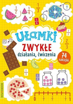 Ułamki Zwykłe. Działania, Ćwiczenia Books And Fun