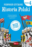 Pierwsze Czytanki Cz.4 Historia Polski. Dragon